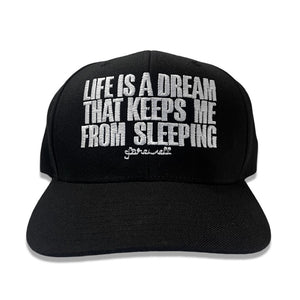 "LIFE IS A DREAM" EMBROIDERED HAT (LIMITED TO 3)