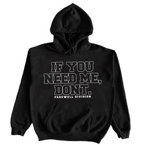 “NEEDS” HOODIE